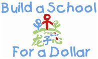 Build a School For a Dollar